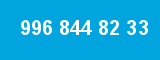 996 844 82 33 996 844 82 33